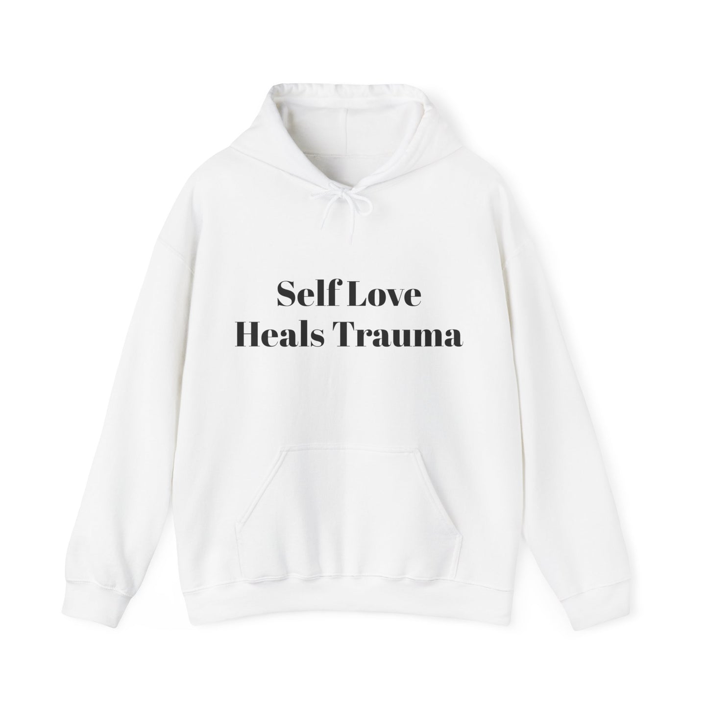 Self Love Heals Trauma Hooded Sweatshirt